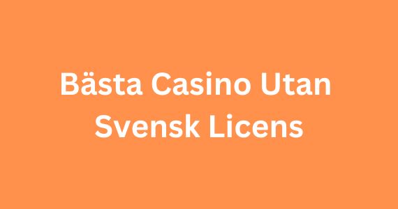 Casino utan svensk licens Swish - En översikt av alternativ och möjligheter Casino utan svensk licens Swish - En översikt av alternativ och möjligheter