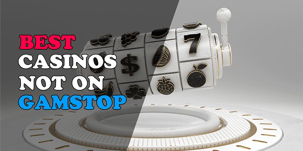 Casinos Non on Gamstop Your Guide to Safe Gambling